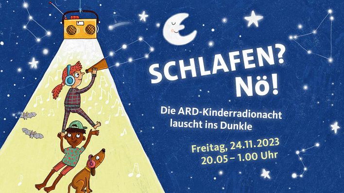 Plakatausschnitt: ARD-Kinderradionacht 2023 "Schlafen? Nö!" (Quelle: ARD)