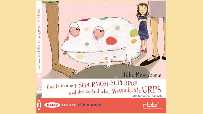 CD-Cover von "Das Leben mit Supermom, Superpop und der australischen Baumkröte Urps"